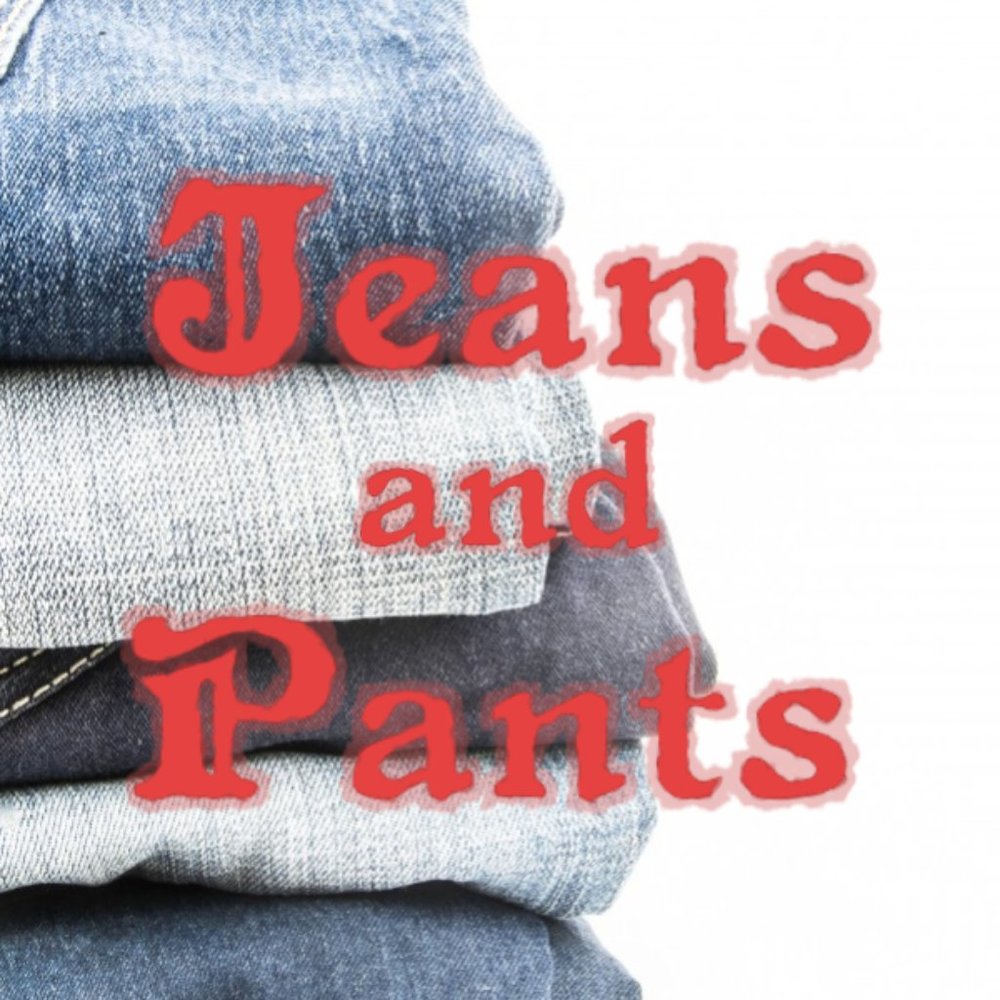 JEANS & PANTS